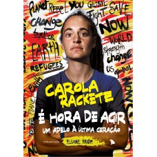 é Hora De Agir: Um Apelo à última Geração