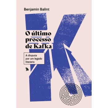 O último Processo De Kafka: A Disputa Por Um Legado Literário
