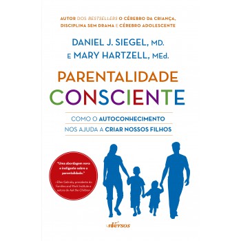 Parentalidade Consciente: Como O Autoconhecimento Nos Ajuda A Criar Nossos Filhos