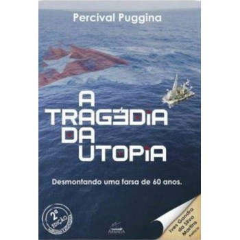 A Tragédia Da Utopia
