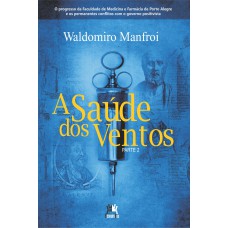 A Saúde Dos Ventos Ii