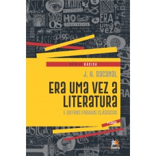 Era Uma Vez A Literatura E Outros Ensaios Clássicos