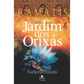 Jardim Dos Orixás - Ramatís