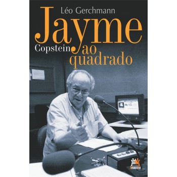 Jayme Copstein Ao Quadrado