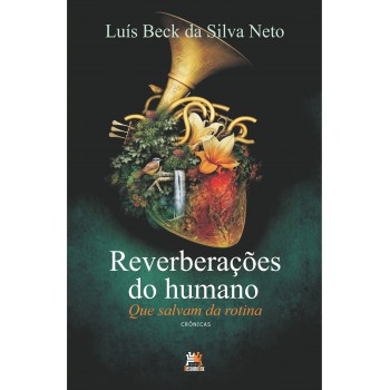 Reverberações Do Humano: Que Salvam Da Rotina