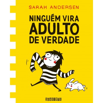 Ninguém Vira Adulto De Verdade