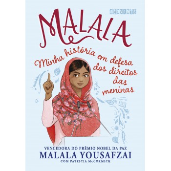 Malala (edição Infantojuvenil): Minha História Em Defesa Dos Direitos Das Meninas