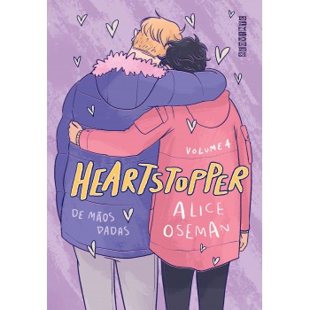 Heartstopper: De Mãos Dadas (vol. 4): Inspiração Para A Série Da Netflix