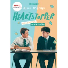 Heartstopper: Dois Garotos, Um Encontro (vol. 1) (brochura Com Capa Da Série): Inspiração Para A Série Da Netflix