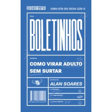 Boletinhos: Como Virar Adulto Sem Surtar