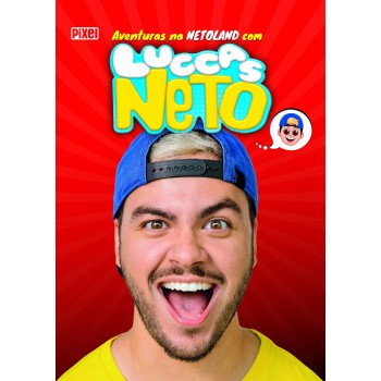 As Aventuras Na Netoland Com Luccas Neto