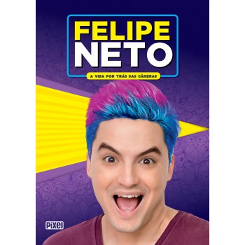 Felipe Neto - A Vida Por Trás Das Câmeras