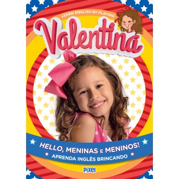 Hello, Meninas E Meninos!