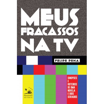 Meus Fracassos Na Tv