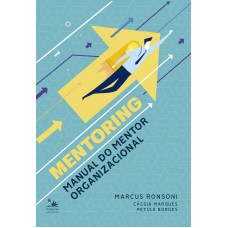 Mentoring: Manual Do Mentor Organizacional