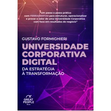 Universidade Corporativa Digital: Da Estratégia à Transformação Universidade Corporativa Digital: Da Estratégia à Transformação