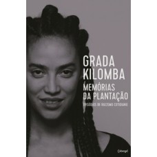 Memórias Da Plantação: Episódios De Racismo Cotidiano