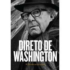 Direto de Washington: W. Olivetto por ele mesmo