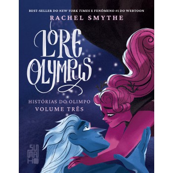 Lore Olympus (vol.3): Histórias Do Olimpo