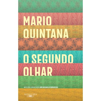 O Segundo Olhar: Antologia