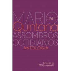 Assombros Cotidianos: Antologia