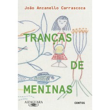 Tranças De Meninas: Contos