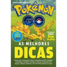 Especial Pokemon Go: As melhores dicas