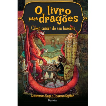 O Livro Para Dragões: Como Cuidar Do Seu Humano - Volume 1