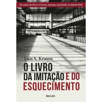 O Livro Da Imitação E Do Esquecimento