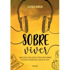 Sobre Viver: Como Ajudar Aqueles Que Você Ama A Se Afastar Do Caminho Do Suicídio