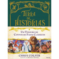 Terra De Histórias : Um Tesouro De Contos De Fadas Clássicos : Volume único