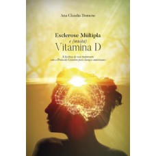 Esclerose Múltipla E (muita) Vitamina D