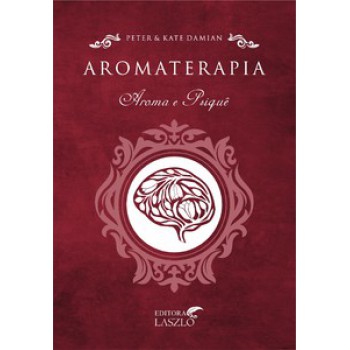 Aromaterapia Aroma E Psiquê