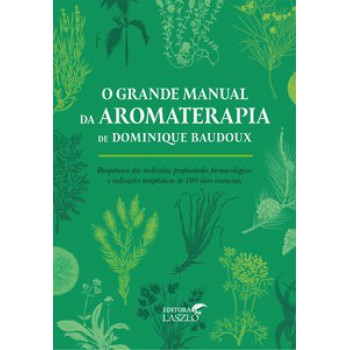 O Grande Manual Da Aromaterapia