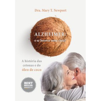 Alzheimer: E Se Houver Uma Cura?