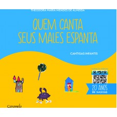 Quem Canta Seus Males Espanta