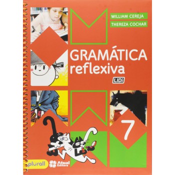 Gramática Reflexiva - 7º ano