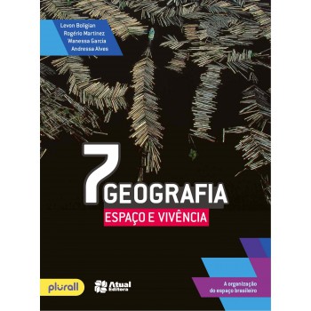 Geografia espaço e vivência - 7º ano