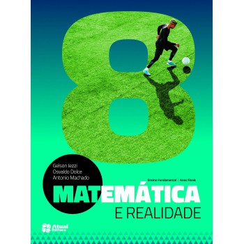 Matemática e realidade - 8º Ano