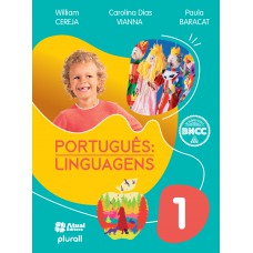 Português: Linguagens - 1º Ano: Versão Atualizada De Acordo Com A Bncc