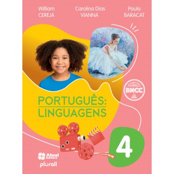 Português: Linguagens - 4º Ano: Versão Atualizada De Acordo Com A Bncc