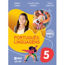 Português: Linguagens - 5º Ano: Versão Atualizada De Acordo Com A Bncc