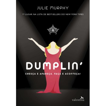 Dumplin: Cresça E Apareça. Faça E Aconteça!