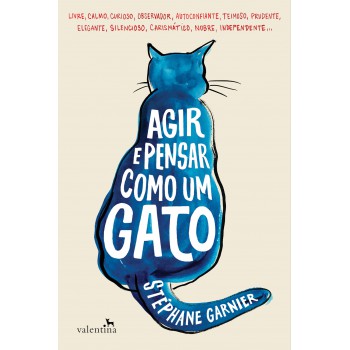 Agir E Pensar Como Um Gato