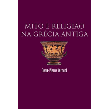 Mito E Religião Na Grécia Antiga