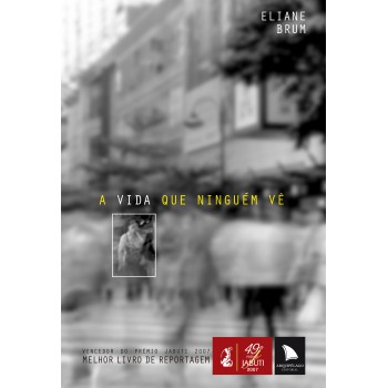A Vida Que Ninguém Vê