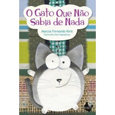 O Gato Que Não Sabia De Nada