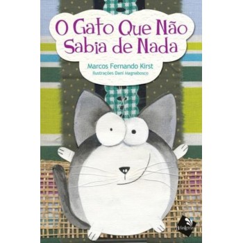 O Gato Que Não Sabia De Nada