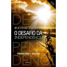 O Desafio Da Independência: Inanceira E Afetiva
