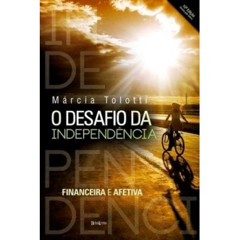 O Desafio Da Independência: Inanceira E Afetiva